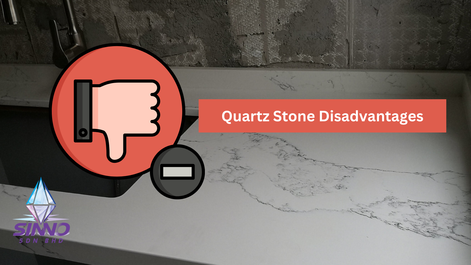 Quartz Countertop Disadvantages Sinno Sdn Bhd